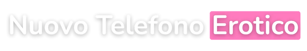 Nuovo Telefono Erotico